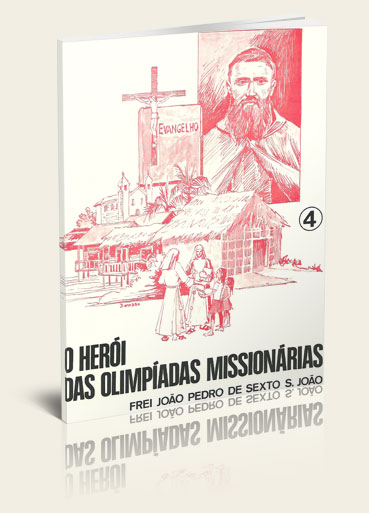 O Herói das Olimpíadas Frei João Pedro de Sexto